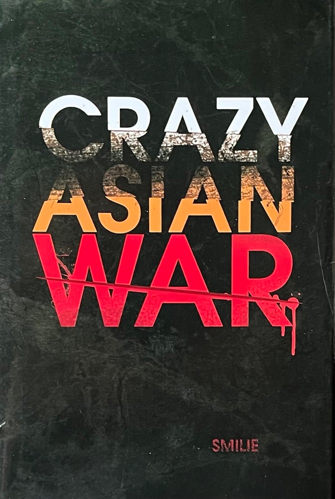 Item #505247 Crazy Asian War. Smile, Dave Martin.