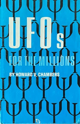 Item #505250 UFOs for the Millions. Howard V. Chambers