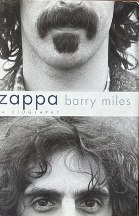 Item #505260 Zappa: A Biography. Barry Miles