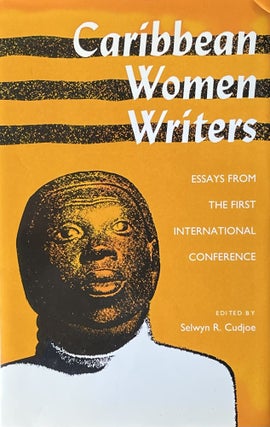 Item #505262 Caribbean Women Writers: Essays from the First International Conference. Selwyn R....