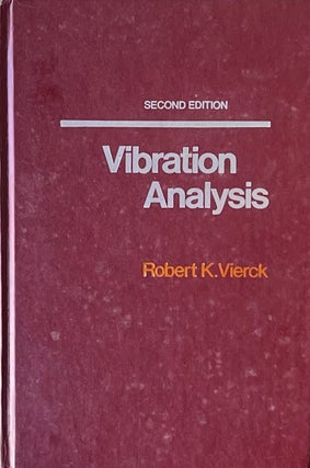 Item #505277 Vibration Analysis, Second edition. Robert K. Vierck