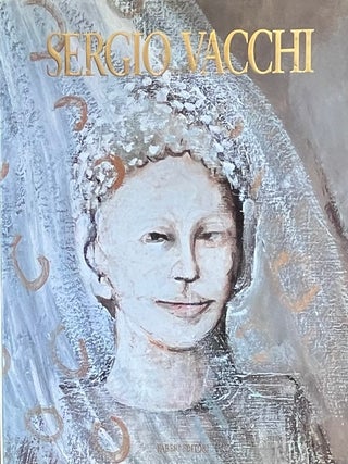 Sergio Vacchi Theater of Dreams 1948-1993. George S. Bolge.