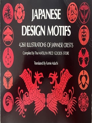 Item #506202516 Japanese Design Motifs: 4,260 Illustrations of Japanese Crests. Matsuya...