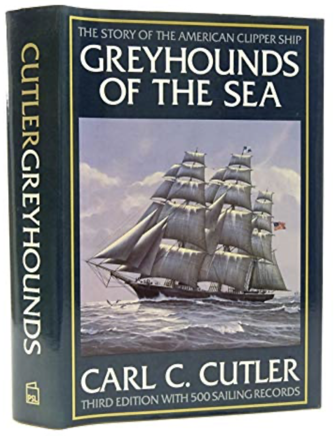 Item #508236 Greyhounds of the Sea: The Story of the American Clipper Ship. Carl C. Cutler.