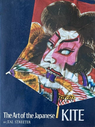 Item #510202502 The Art of the Japanese Kite. Tal Streeter