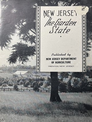 Item #5102417 New Jersey: The Garden State. Secretary W H. Allen, New Jersey Department of...