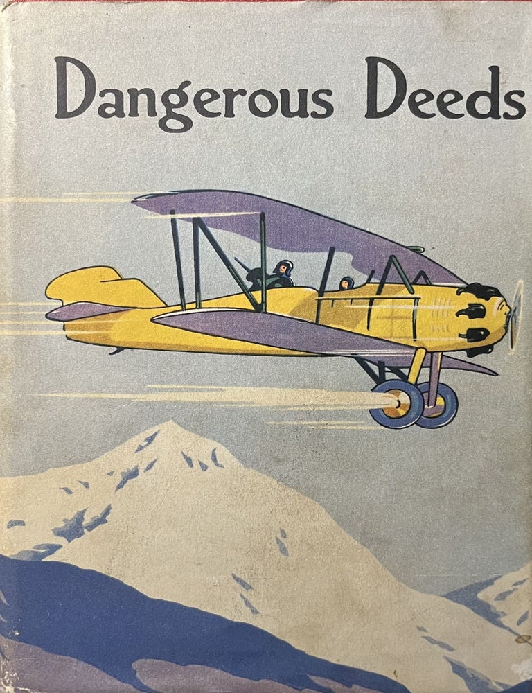 Item #5112415 Dangerous Deeds or The Flight in the Dirigible. Captain Frank Cobb.