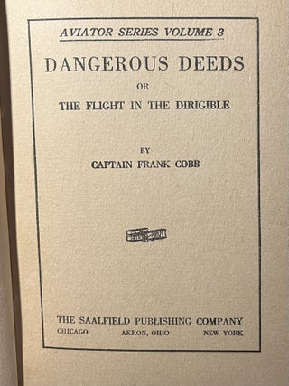 Dangerous Deeds or The Flight in the Dirigible