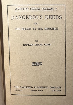 Dangerous Deeds or The Flight in the Dirigible