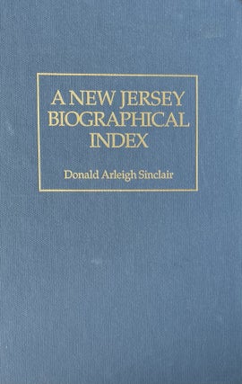 Item #511254 A New Jersey Biographical Index Covering some 100,000 Biographies and Associated...