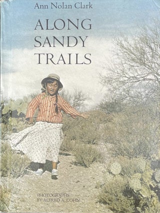 Item #515202612 Along Sandy Trails. Ann Nolan Clark