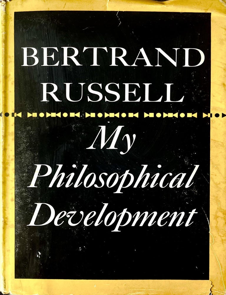Item #518202505 My Philosophical Development. Bertrand Russell.