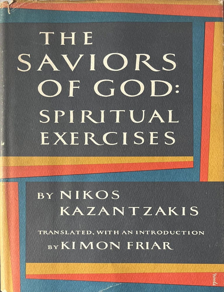 Item #519202531 The Saviors of God: Spiritual Exercises. Nikos Kazantzakis.