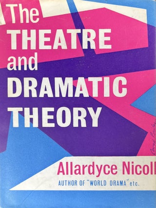 Item #5192325 The Theatre and Dramatic Theory. Allardyce Nicoll