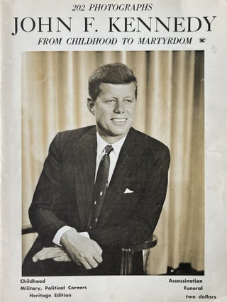 Item #519247 John F. Kennedy: From Childhood to Martyrdom. United press International, Ltd Chase...