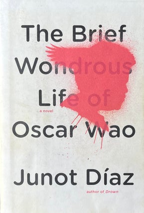 Item #519256 The Brief Wondrous Life of Oscar Wao. Junot Diaz