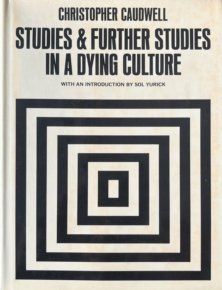 Item #520202514 Studies & Further Studies in a Dying Culture. Christopher Caudwell.