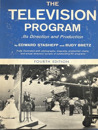 Item #520202537 Television Program Its Direction and Production. Edward Stasheff, Rudy Bretz