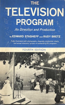 Item #520202537 Television Program Its Direction and Production. Edward Stasheff, Rudy Bretz