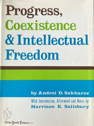 Item #520202540 Progress, Coexistence and Intellectual Freedom. Andrei D. Sakharov