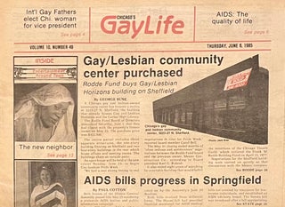 Item #521239 Chicago's Gay Life, Volume 10, Number 49, June 6, 1985. Publisher Chuck Renslow