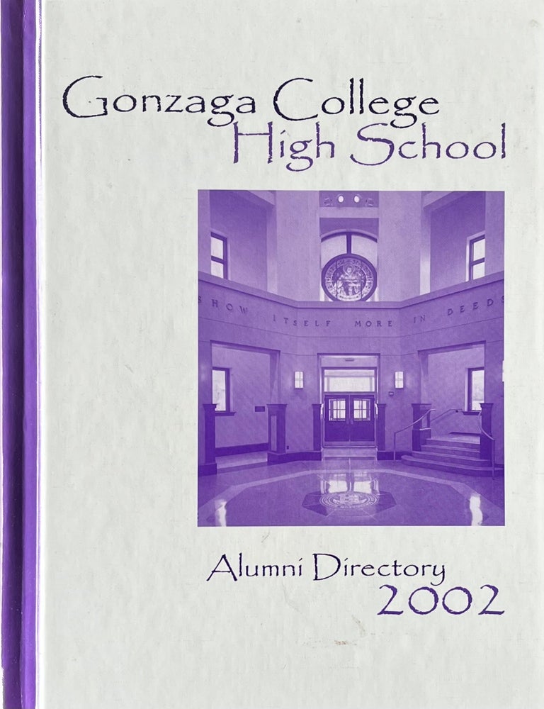 Item #522202525 Gonzaga College High School Alumni Directory 2002. Gonzaga College High School.