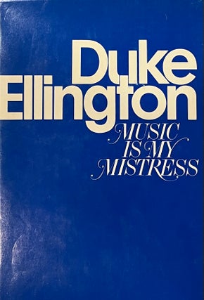 Item #522235 Music is My Mistress. Duke Ellington