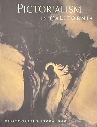 Item #522236 Pictorialism in California Photographs 1900-1940. Michael G. Wilson, Dennis Reed, J....