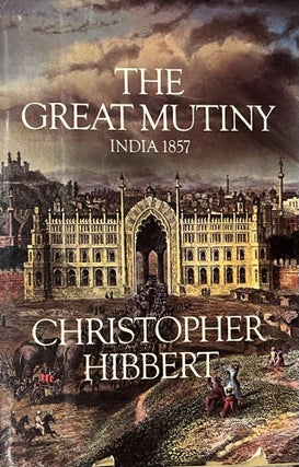 Item #522240 The Great Mutiny. Christopher Hibbert