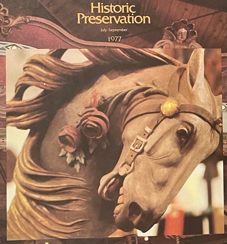 Item #523231 Historic Preservation, Volume 29, Number 3, July-September 1977. Helen D. Bullock.