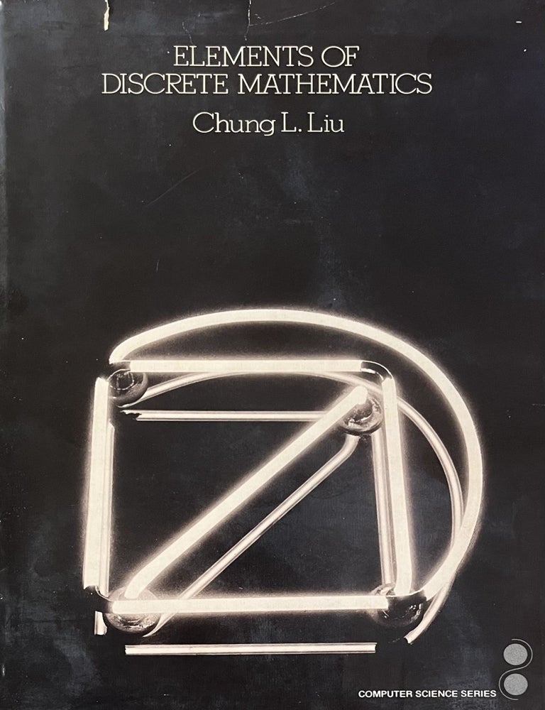 Item #5242402 Elements of Discrete Mathematics [McGraw-Hill Computer Science Series]. Chung L. Liu.