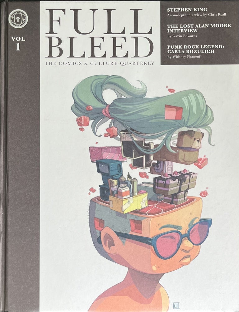 Item #5252410 Full Bleed The Comics & Culture Quarterly Volume 1. Dirk Wood, Ted Adams.