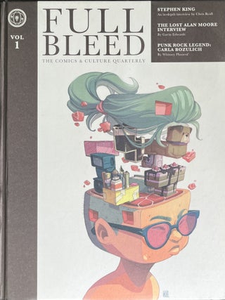 Item #5252410 Full Bleed The Comics & Culture Quarterly Volume 1. Dirk Wood, Ted Adams