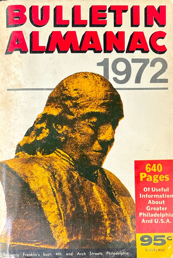 Item #530235 1972 Bulletin Almanac A Source of Information About Greater Philadelphia And The United States. Isadore Lichstein.