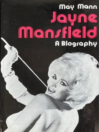 Jayne Mansfield: A Biography. May Mann.