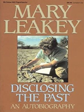 Item #6032412 Disclosing the Past: An Autobiography. Mary Leakey