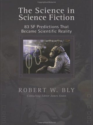 Item #6072435 The Science in Science Fiction: 83 SF Predictions That Became Scientific Reality....