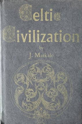 Item #608245 Celtic Civilization. J. Markale