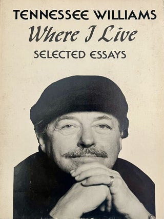 Where I Live: Selected Essays [NDP 468. Tennessee Williams, Christine.