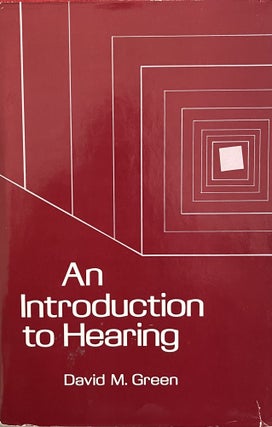 Item #609255 An Introduction to Hearing. David Marvin Green