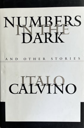 Item #610255 Numbers in the Dark and Other Stories. Italo Calvino