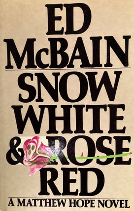 Item #610269 Snow White & Rose Red. Ed McBain