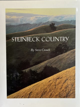 Item #610270 Steinbeck Country. Steve Crouch