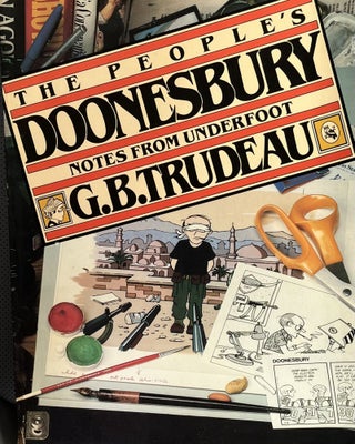 Item #610277 The People's Doonesbury Notes from Underfoot. G B. Trudeau