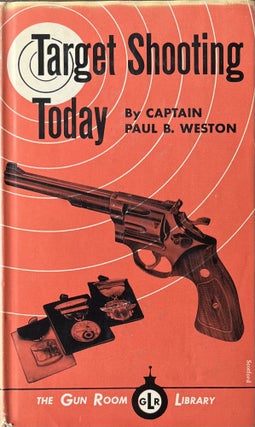 Item #612256 Target Shooting Today. Capt. Paul B. Weston