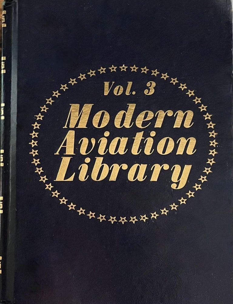 Item #617202514 Modern Aviation Library Volume 3, Number 203. Al Snyder, William A. Welch, John L. Nelson, Joe Christy, Clay Johnson.