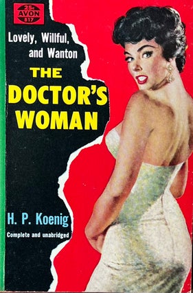 Item #620240 The Doctor's Woman. H P. Koenig