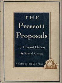 The Prescott Proposals. Howard Lindsay, Russel Crouse.