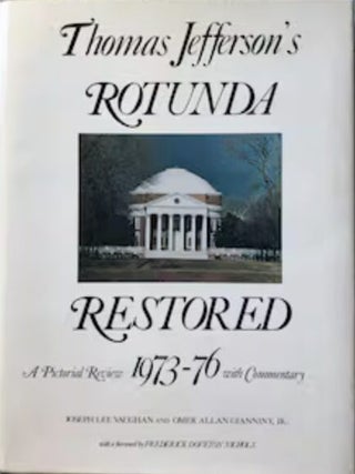 Item #622202601 Thomas Jefferson's Rotunda Restored: A Pictorial Review, 1973-76 with...