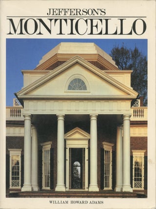 Item #622202602 Jefferson's Monticello. William Howard Adams